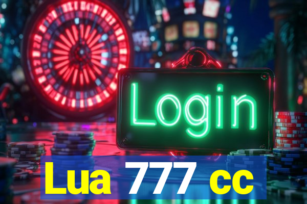 Lua 777 cc